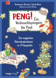 Peng! - Ein Weihnachtspinguin für Paul