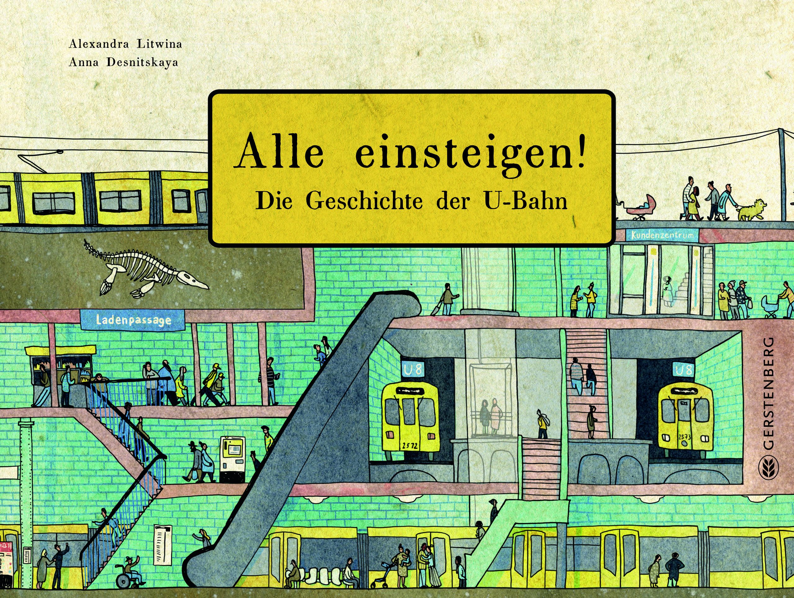 Alle einsteigen! – Die Geschichte der U-Bahn