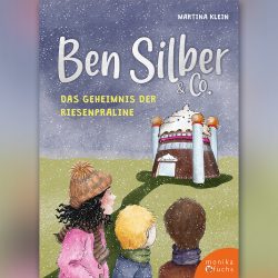 Ben Silber & Co. – Das Geheimnis der Riesenpraline