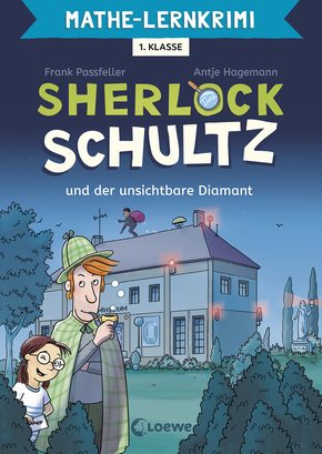 Sherlock Schultz und der unsichtbare Diamant