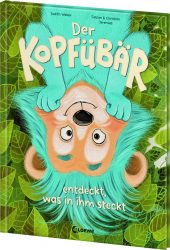 Der Kopfübär entdeckt, was in ihm steckt