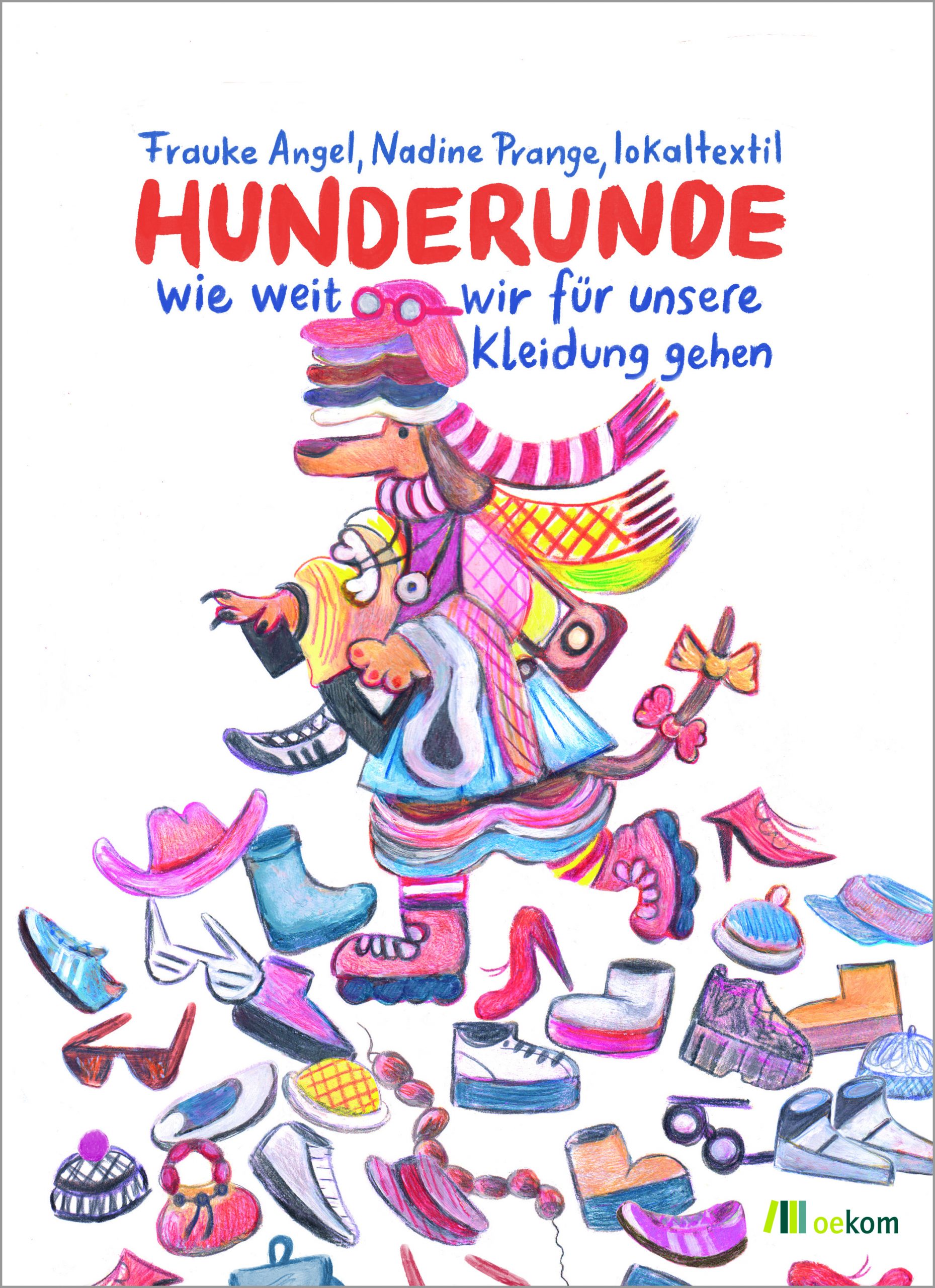 Hunderunde – wie weit wir für unsere Kleidung gehen