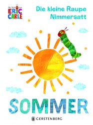 Die kleine Raupe Nimmersatt – Sommer
