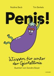 Penis! Wissen für unter der Gürtellinie        