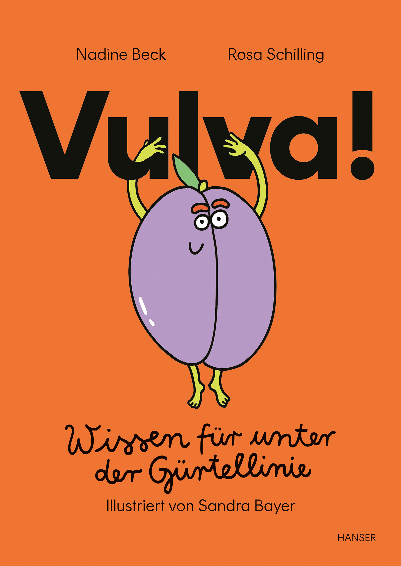 Vulva! Wissen für unter der Gürtellinie