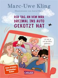 Der Tag, an dem Max dreimal ins Auto gekotzt hat – Band 5
