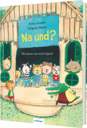 Na und? Wir lassen uns nicht ärgern! Na und? Wir lassen uns nicht ärgern!