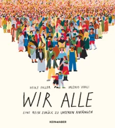 Wir alle – Eine Reise zurück zu unseren Anfängen