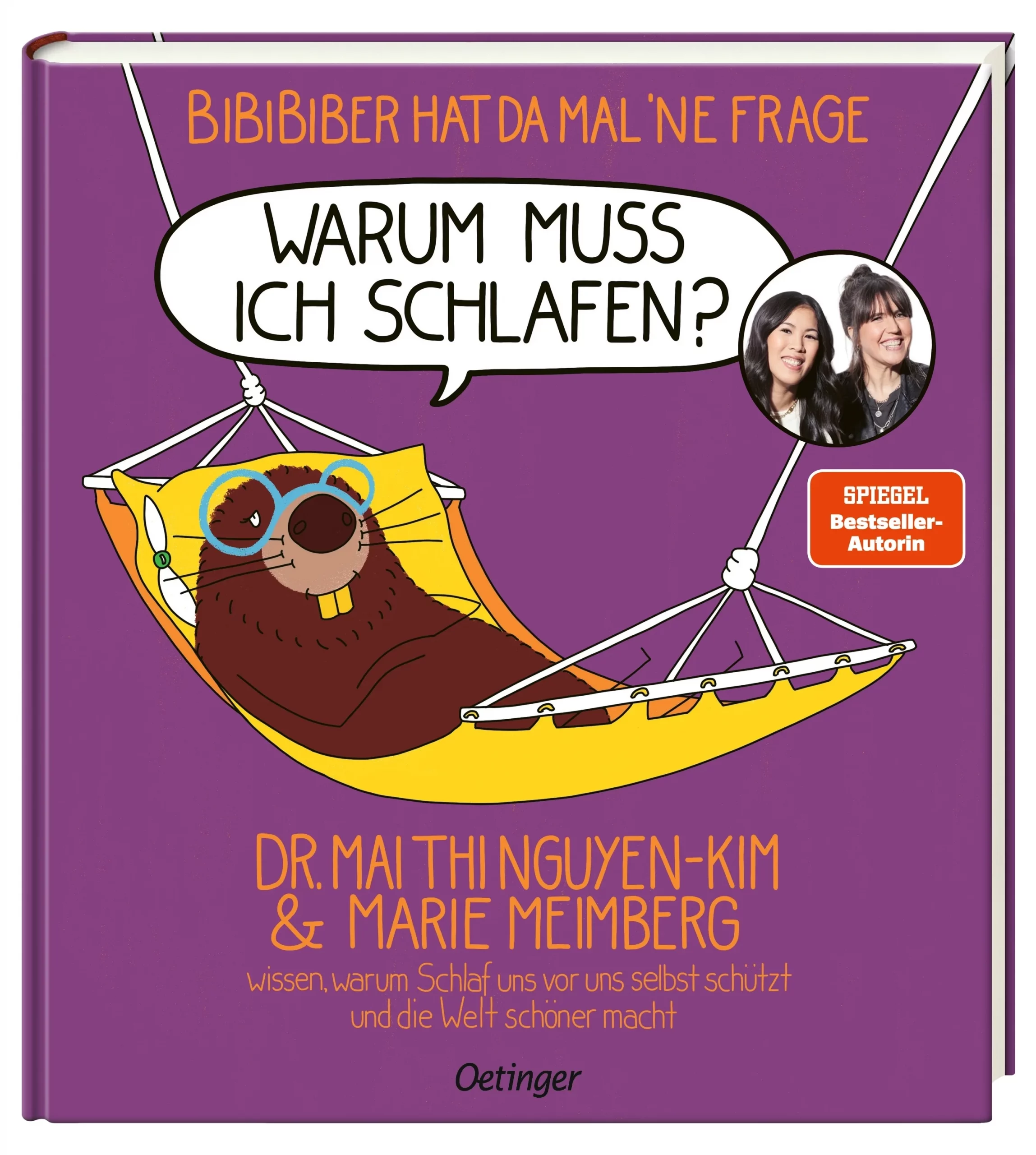 Bibibiber hat da mal `ne Frage - Warum muss ich schlafen? – Band 6