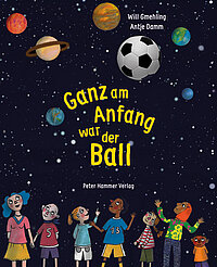 Ganz am Anfang war der Ball