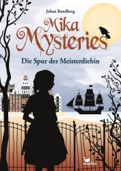 Mika Mysteries – Die Spur der Meisterdiebin – Band 2