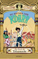 Im Zeichen der Kobra – Raub der Totenmaske – Band 1     