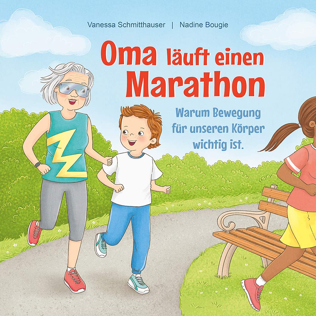 Oma läuft einen Marathon – Warum Bewegung für unseren Körper wichtig ist.