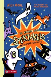 Im Namen des Spektakels – Abenteuer: Gedichte