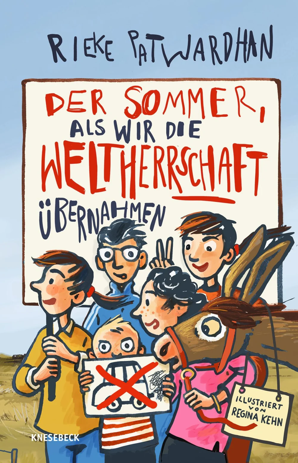 Der Sommer, als wir die Weltherrschaft übernahmen