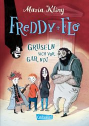 Freddy und Flo – Freddy und Flo gruseln sich vor gar nix! –  Band 1