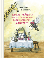 Konrad Kröterich und die Suche nach der allerleckersten Mahlzeit – Band 2    