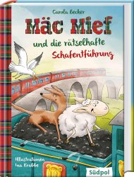 Mäc Mief und die rätselhafte Schafentführung