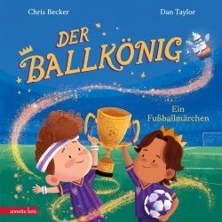 Der Ballkönig – Ein Fußballmärchen