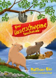 Drei Wasserschweine tauchen ab – Band 3