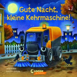 Gute Nacht, kleine Kehrmaschine                 
