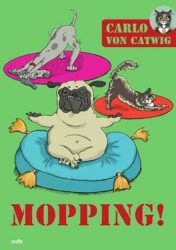 Carlo von Catwig – Mopping