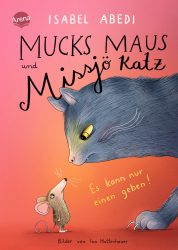 Mucks Maus und Missjö Katz – Es kann nur einen geben!
