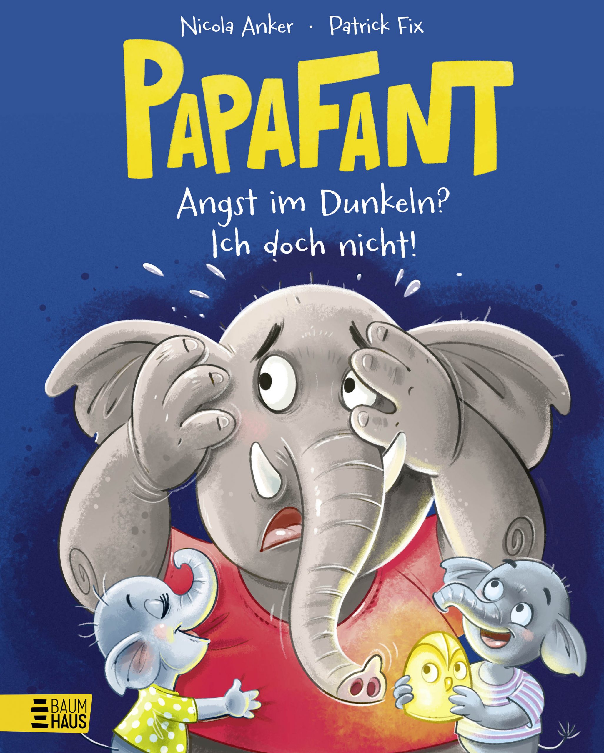 Papafant – Angst im Dunkel? Ich doch nicht! – Band 1