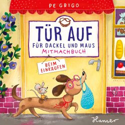 Tür auf für Dackel und Maus – Beim Einkauf    
