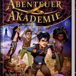 Abenteuer Akademie – Der Schatz von Saba – Band 2