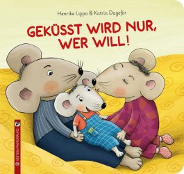 Geküsst wird nur, wer will!