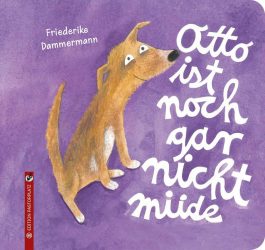 Otto ist noch gar nicht müde