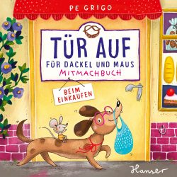Tür auf für Dackel und Maus – Beim Einkauf