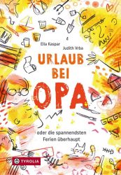 Urlaub bei Opa oder die spannendsten Ferien überhaupt