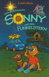 Das Glücksauto Sonny und der Funkelstern – Band 4
