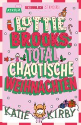 Lottie Brooks: Total chaotische Weihnachten – Band 5