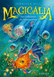 Magicalia – Das Geheimnis des Schattendiebs – Band 2