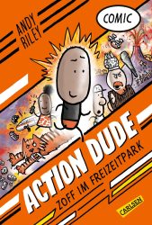 Action Dude – Zoff im Freizeitpark – Band 1  