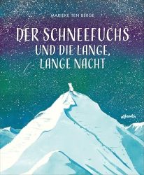 Der Schneefuchs und die lange, lange Nacht