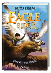 Eagle Rider – Erkenne, wer du bist – Band 2 