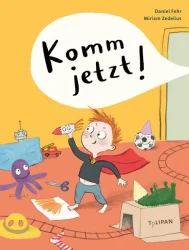Komm jetzt!