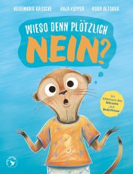 Wieso dann plötzlich Nein?